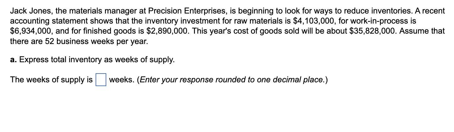 Jack Jones, the materials manager at Precision