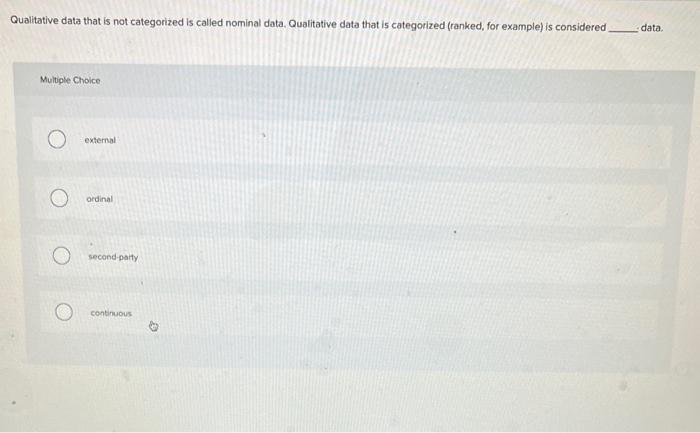 Qualitative data that is not categorized is