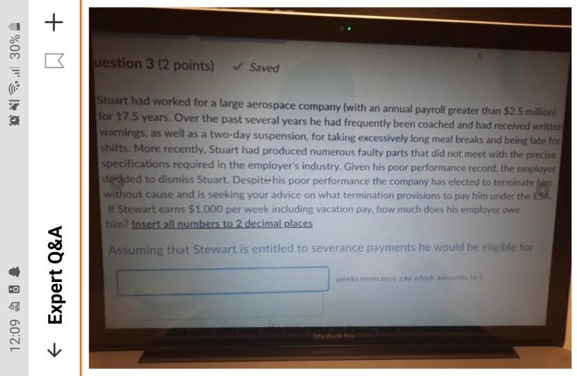 uestion 3 (2 points) Saved Stuart had worked for