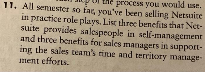 he process you would use. 11. All semester so