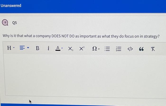 Unanswered Q5 Why is it that what a company DOES