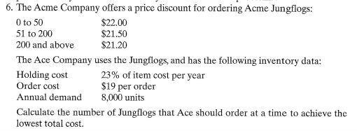 6. The Acme Company offers a price discount for