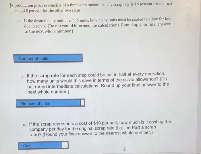 A production process consists of a three-step