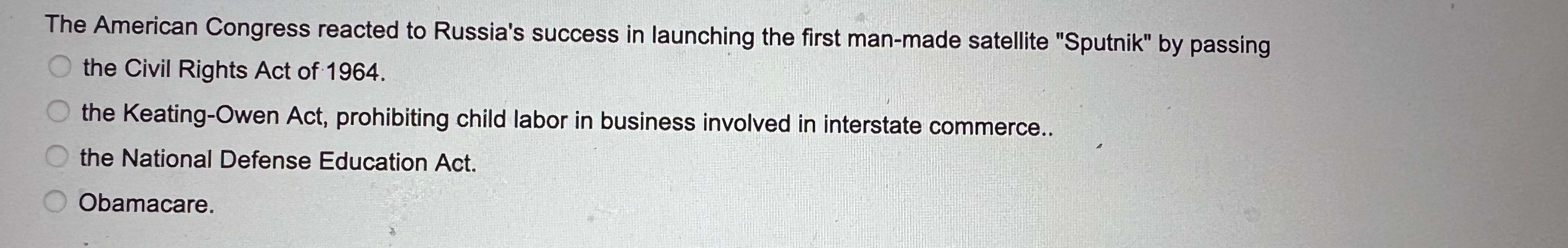 The American Congress reacted to Russia's success
