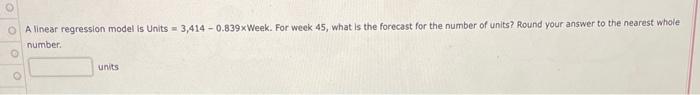 A linear regression model is Units =3,4140.839