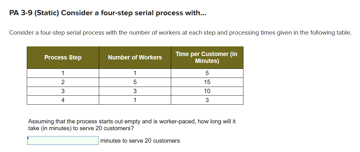 PA 3-9 (Static) Consider a four-step serial