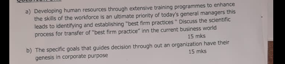 a) Developing human resources through extensive