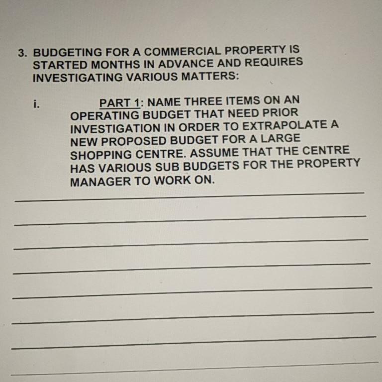 need help Please 3. BUDGETING FOR A COMMERCIAL