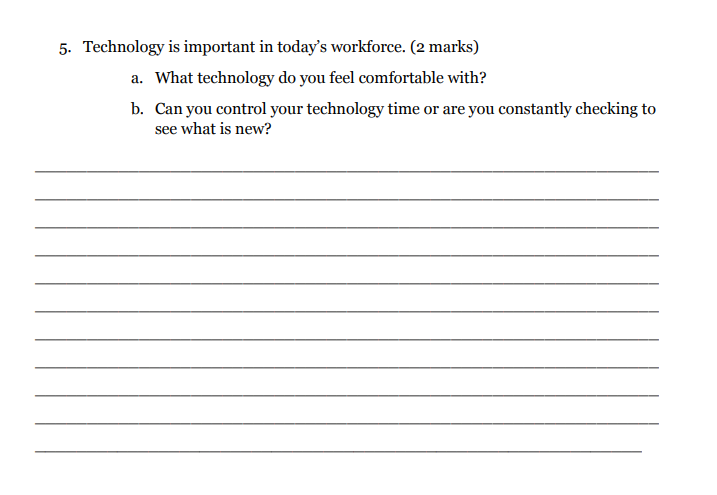5. Technology is important in today's workforce.