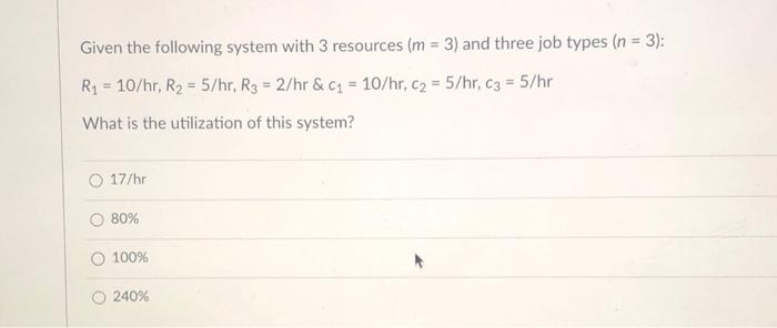 Given the following system with 3 resources (m =