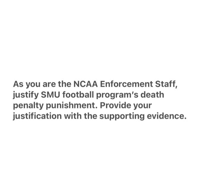 As you are the NCAA Enforcement Staff, justify