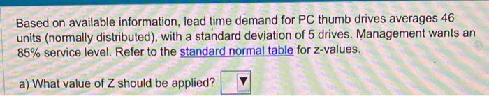 Based on available information, lead time demand