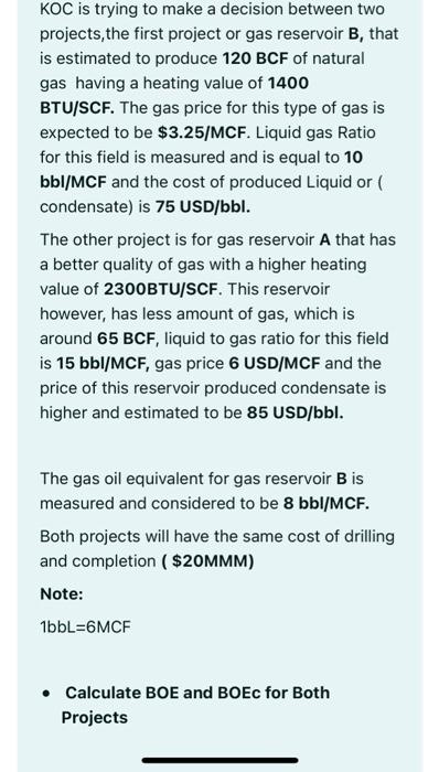 KOC is trying to make a decision between two