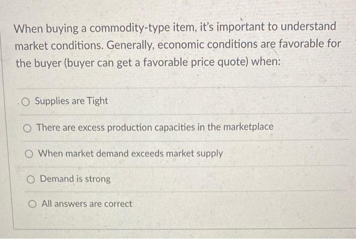 When buying a commodity-type item, it's important