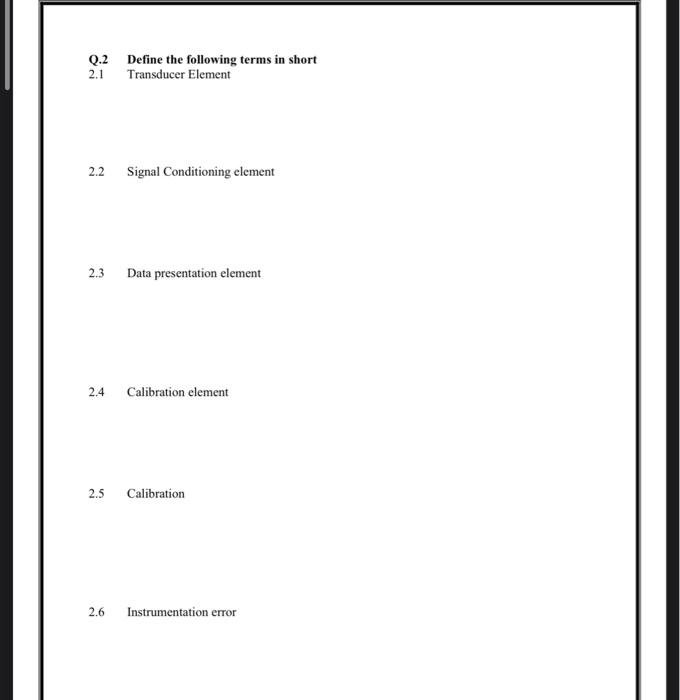 Q.2 Define the following terms in short 2.1