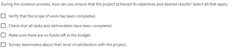During the closeout process, how can you ensure