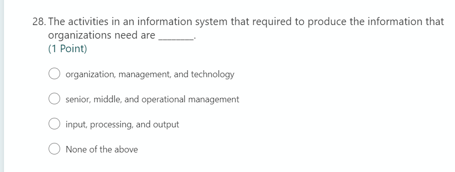 28. The activities in an information system that