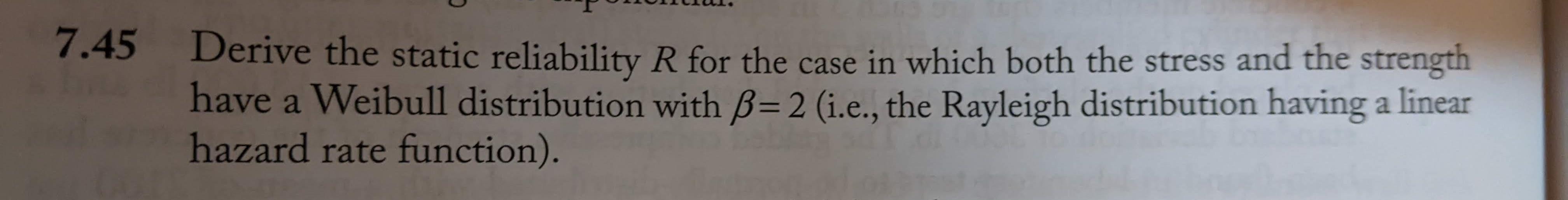 45 Derive the static reliability R for the case