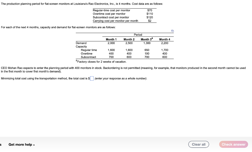 For each of the next 4 months, capacity and