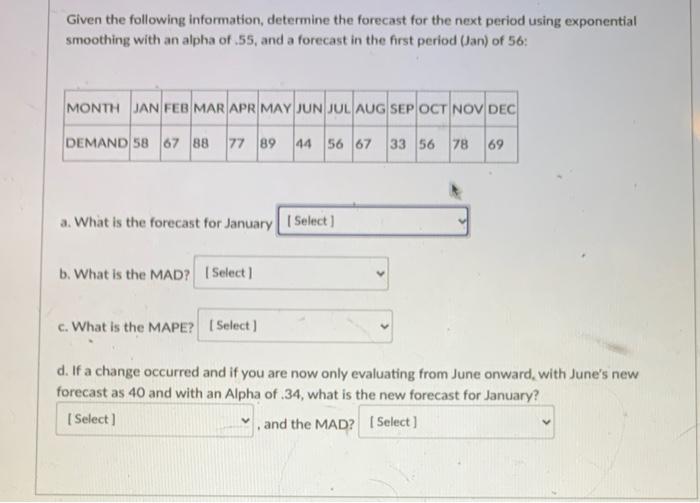need all parts solved Given the following