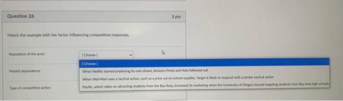 Question 26 3 pts Match the example with the