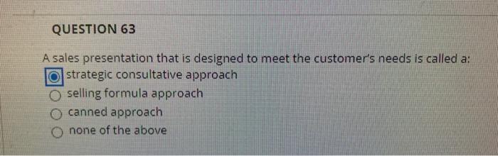 QUESTION 63 A sales presentation that is designed