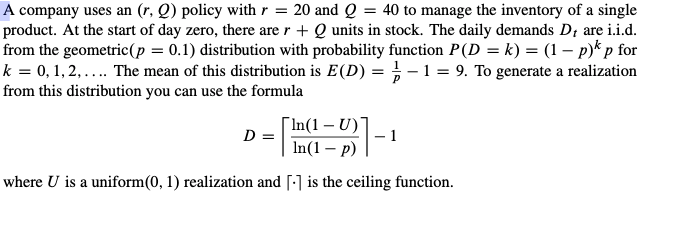 A company uses an (r, Q) policy with r = 20 and Q