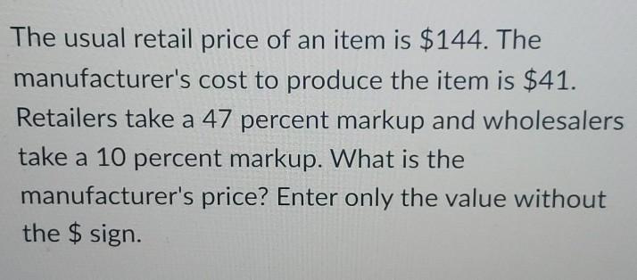 The usual retail price of an item is $144. The
