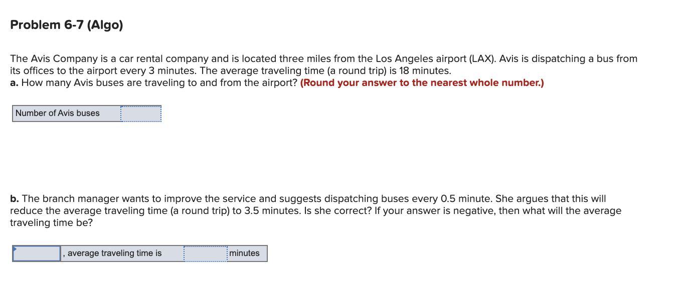 Problem 6-7 (Algo) The Avis Company is a car