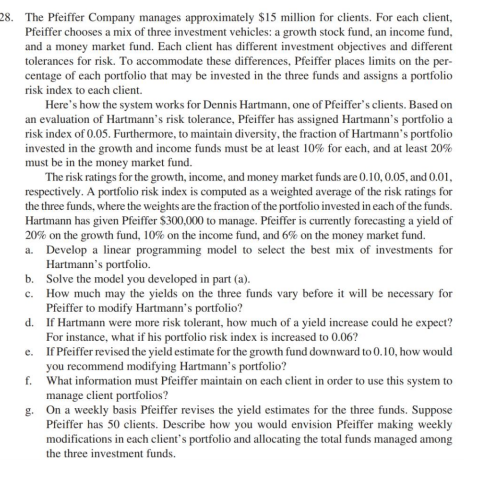 28. The Pfeiffer Company manages approximately