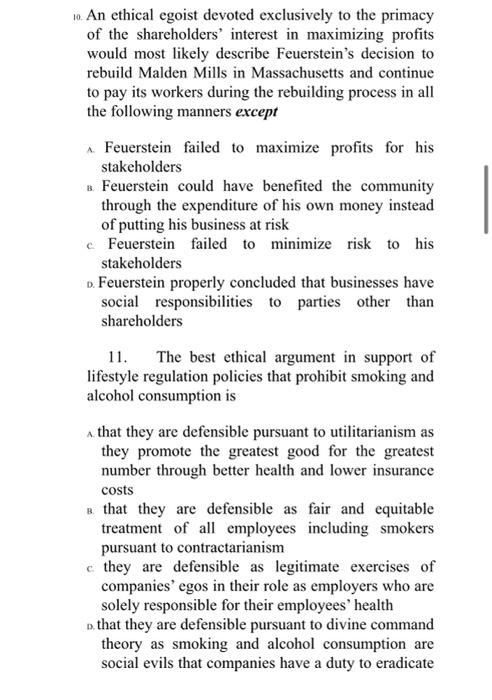 7. Ethical egoism provides that A. ethical