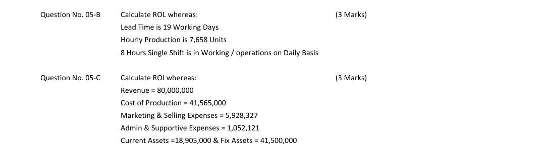 Question No. 05-B (3 Marks) Calculate ROL