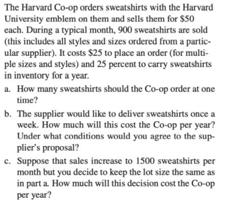 The Harvard Co-op orders sweatshirts with the