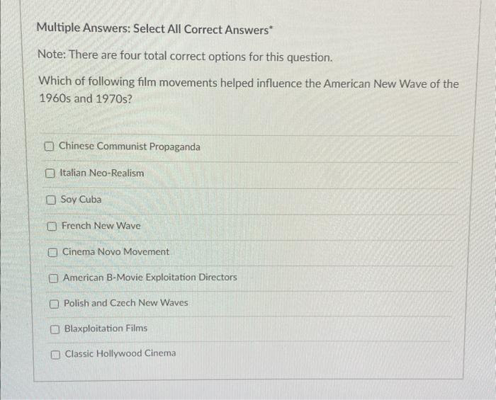 Multiple Answers: Select All Correct Answers*