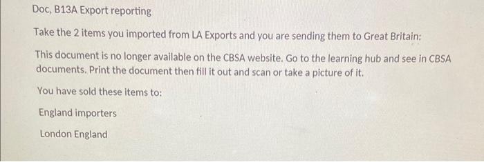 Doc, B13A Export reporting Take the 2 items you