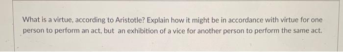 What is a virtue, according to Aristotle? Explain