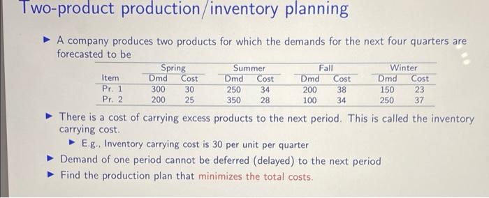 Two-product production/inventory planning A