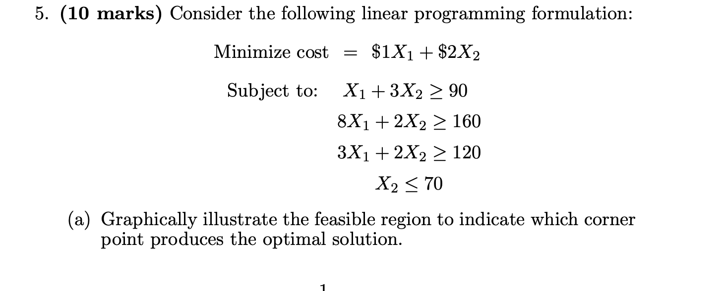 5. (10 marks) Consider the following linear