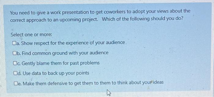 You need to give a work presentation to get