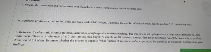 a. Discuss the prevention and failure costs with