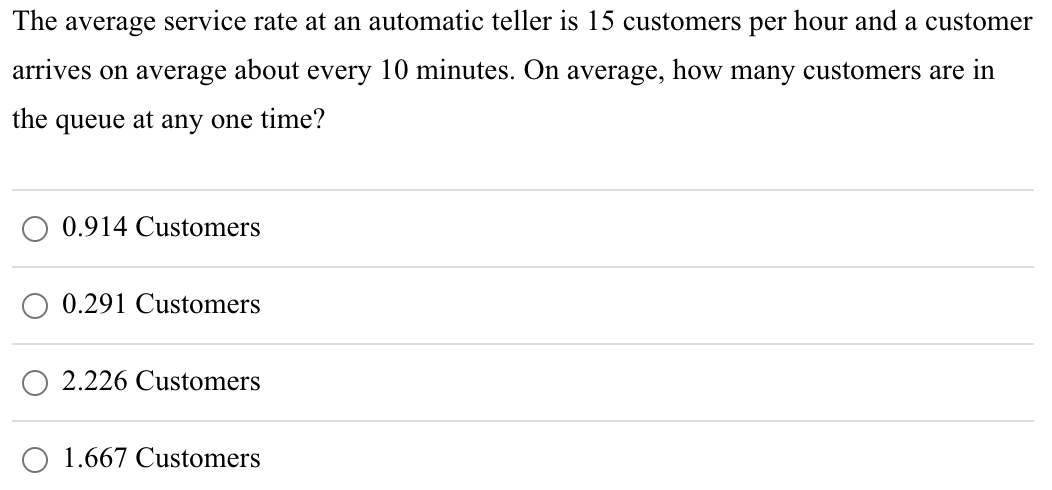 The average service rate at an automatic teller