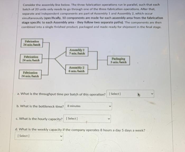 need all parts solved Consider the assembly line