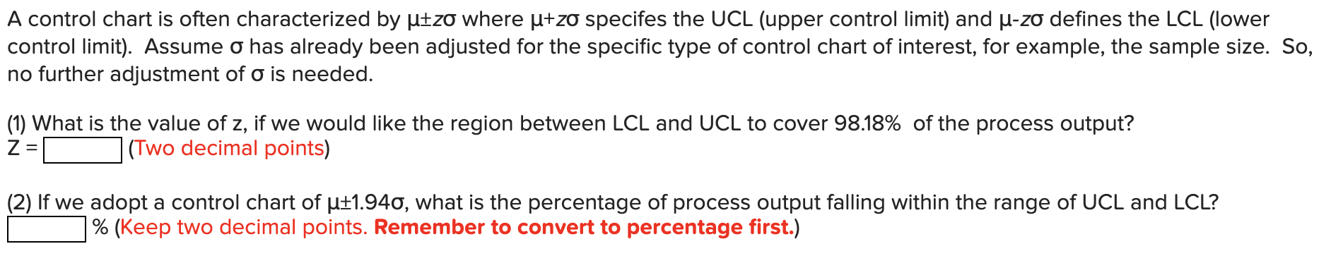 A control chart is often characterized by z where