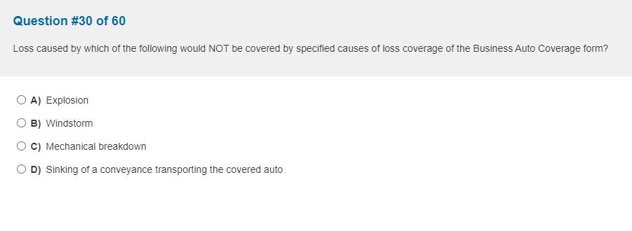 Loss caused by which of the following would NOT