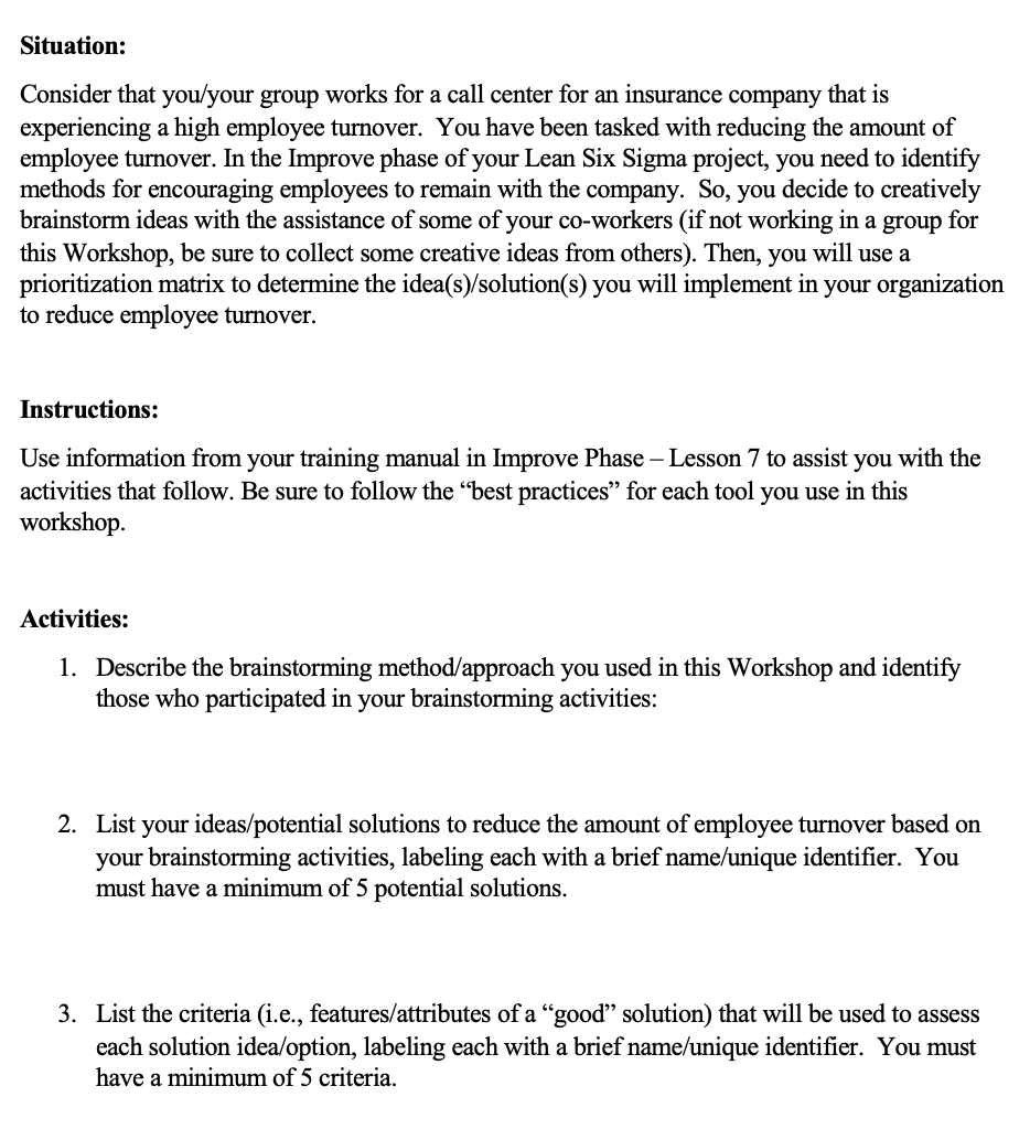 Situation: Consider that you/your group works for