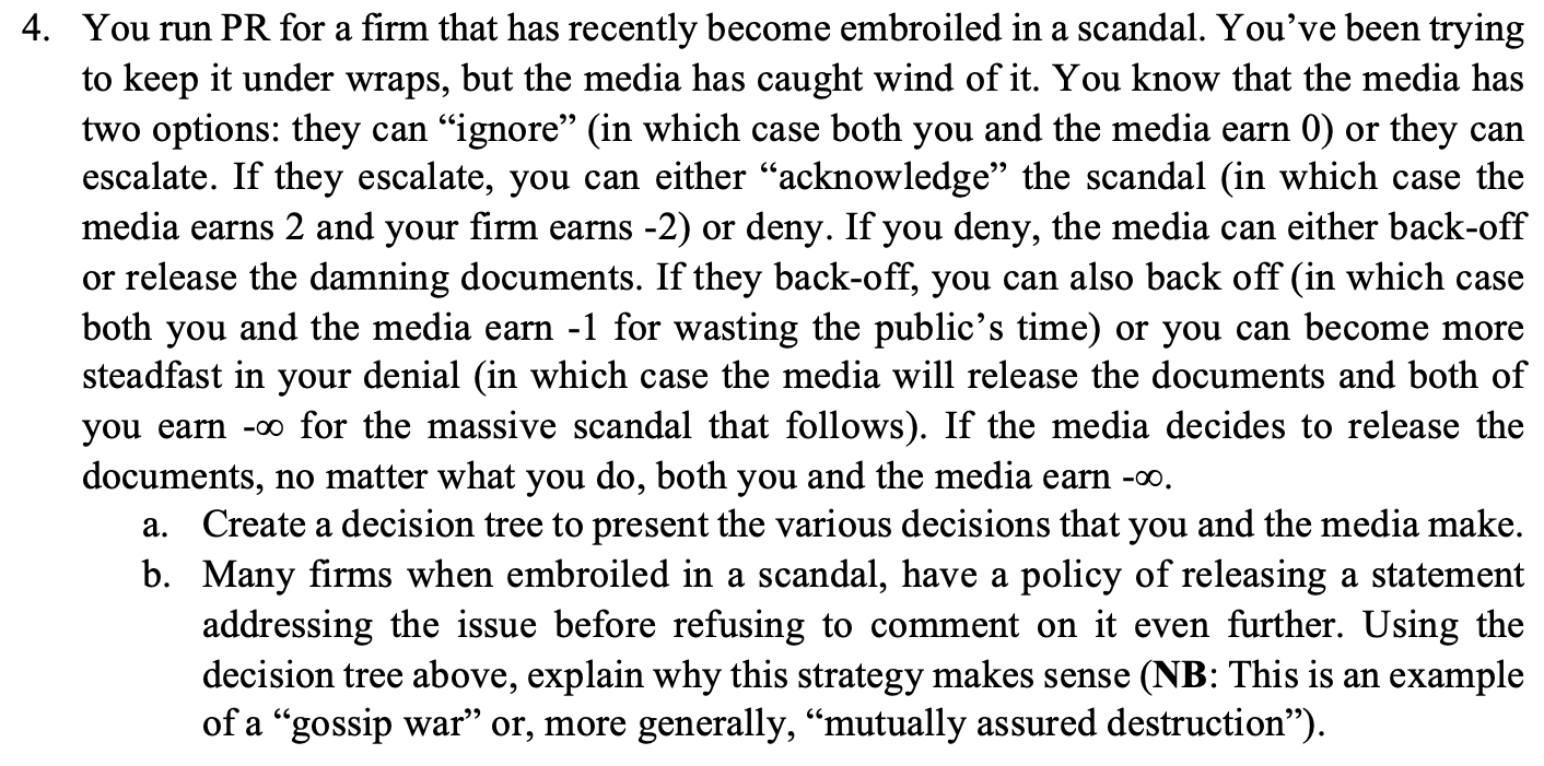 4. You run PR for a firm that has recently become
