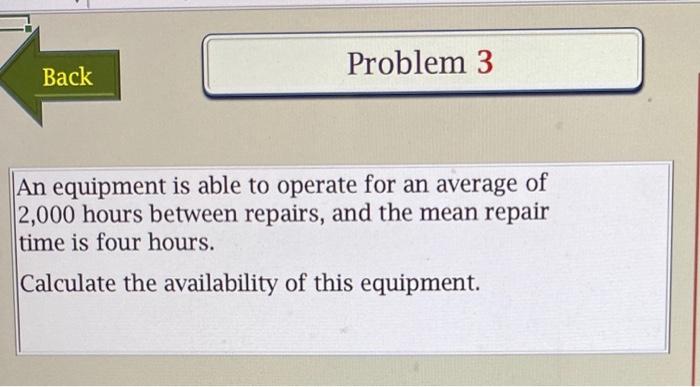 An equipment is able to operate for an average of