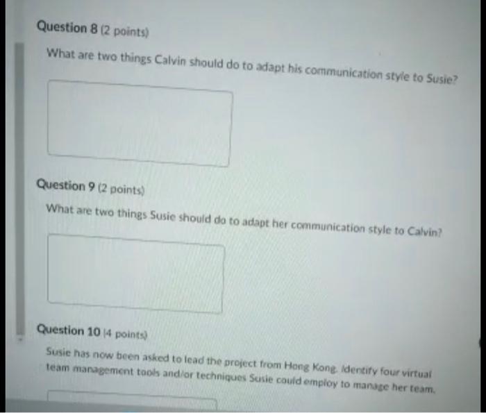 all 3 please Question 9 ( 2 points) What are two