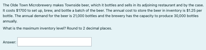 The Olde Town Microbrewery makes Townside beer,