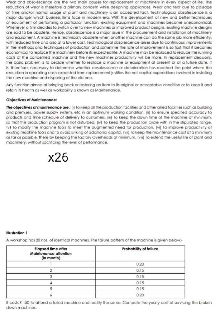 . arower cost. Wear and obsolescence are the two